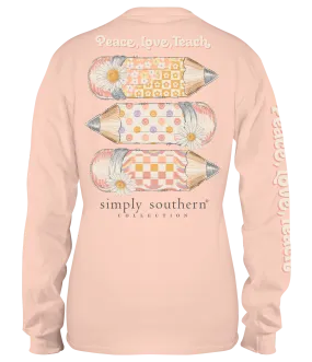 Simply Southern Long Sleeve T-Shirt - 'Peace, Love, Teach' with Pencils and Daisies 100% Cotton