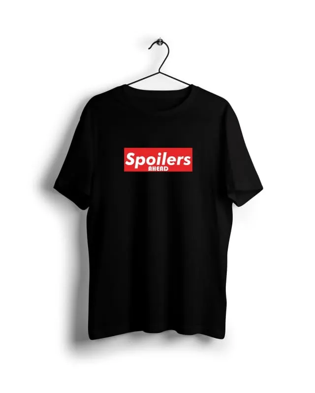 Spoilers Ahead  - Digital Graphics Basic T-shirt black